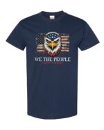 We The People America’s Saviors Patriotic Graphic T-Shirt with Bold Eagle and American Flag design for patriotic Americans.