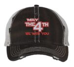 Fourth of July trucker hat with 'May the 4th Be With You' embroidery, mesh back, and distressed front.