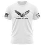 Bold eagle graphic T-shirt with "Freedom Ain't Cheap" slogan for patriotic style.