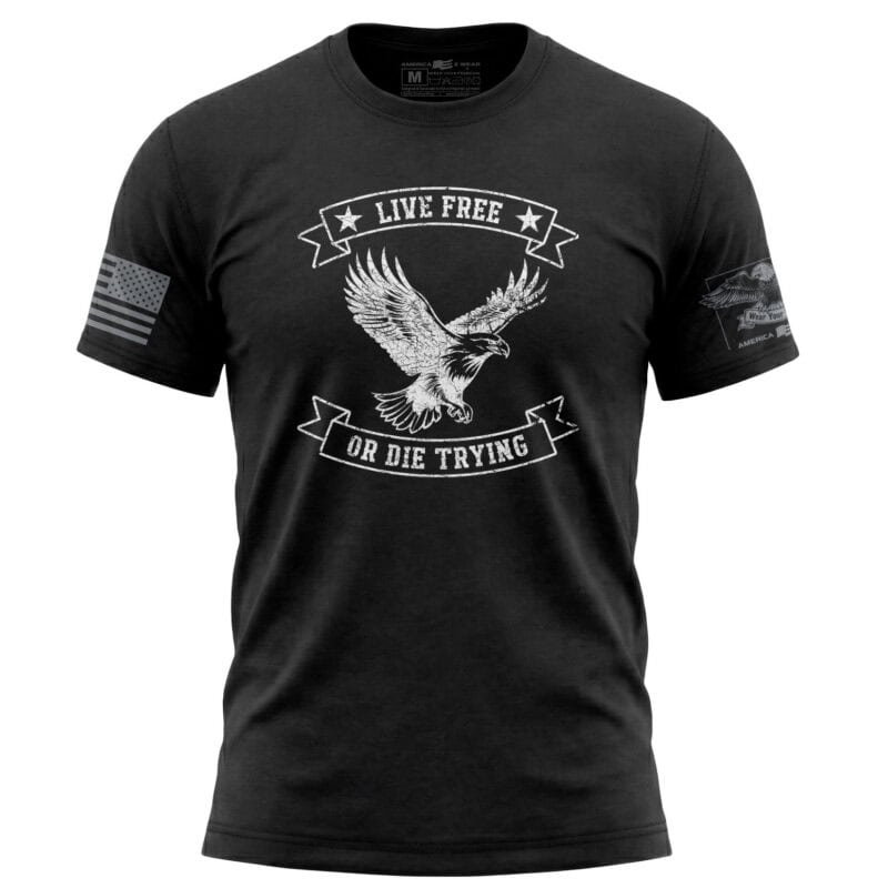 Patriotic Eagle T-Shirt with "Live Free or Die Trying" slogan.