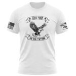 Patriotic Eagle T-Shirt with "Live Free or Die Trying" slogan.