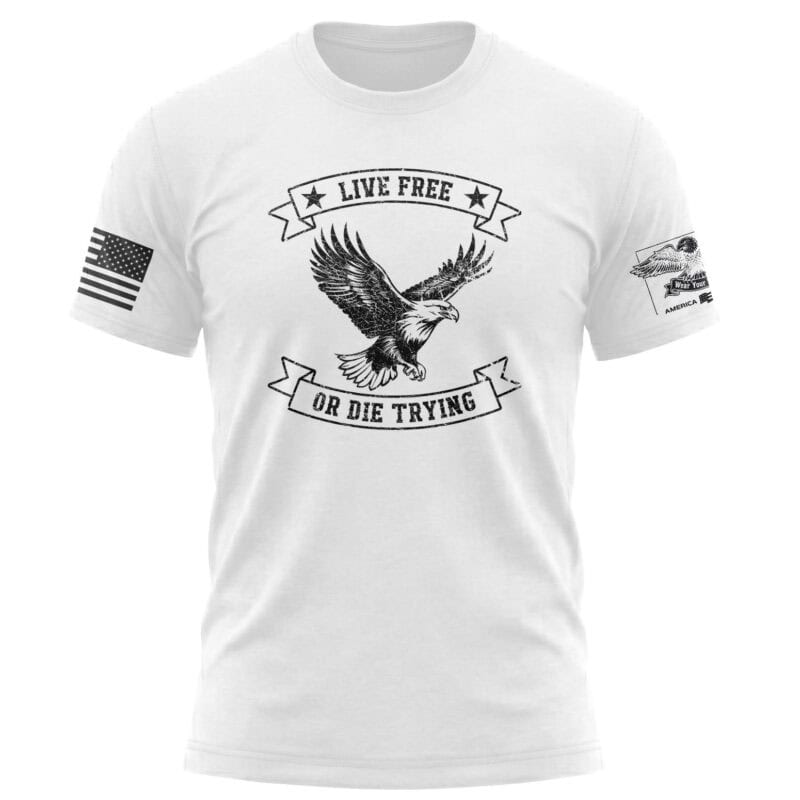 Patriotic Eagle T-Shirt with "Live Free or Die Trying" slogan.