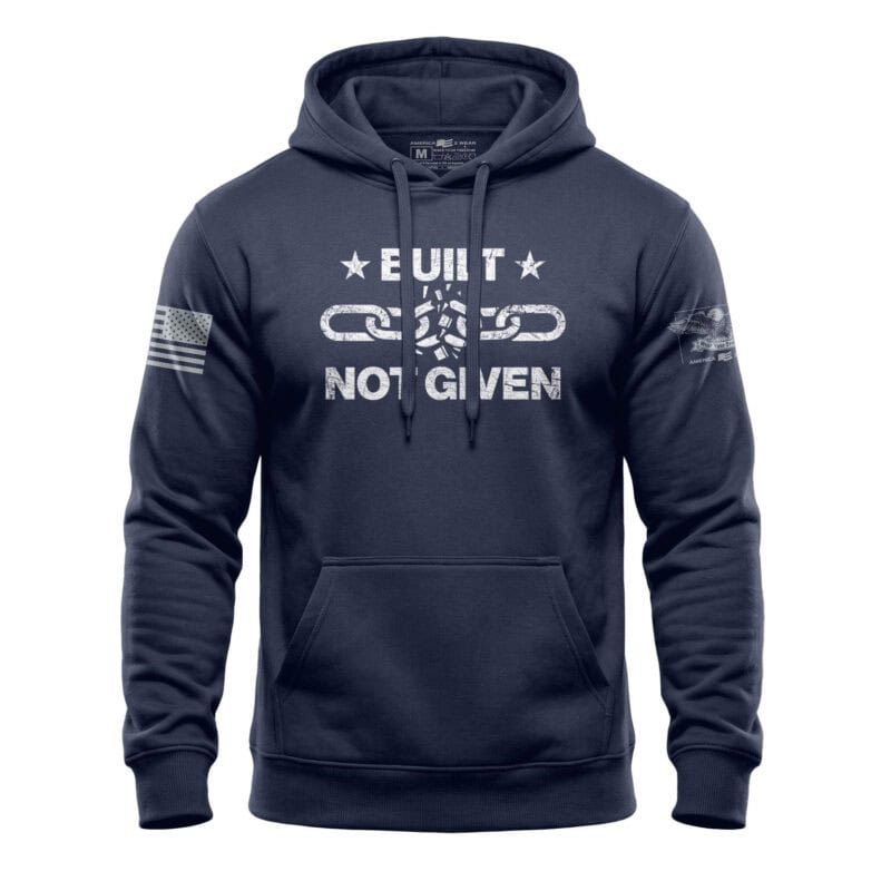 Patriotic hoodie featuring a broken chain design with "Built Not Given" text, navy fleece, perfect f.