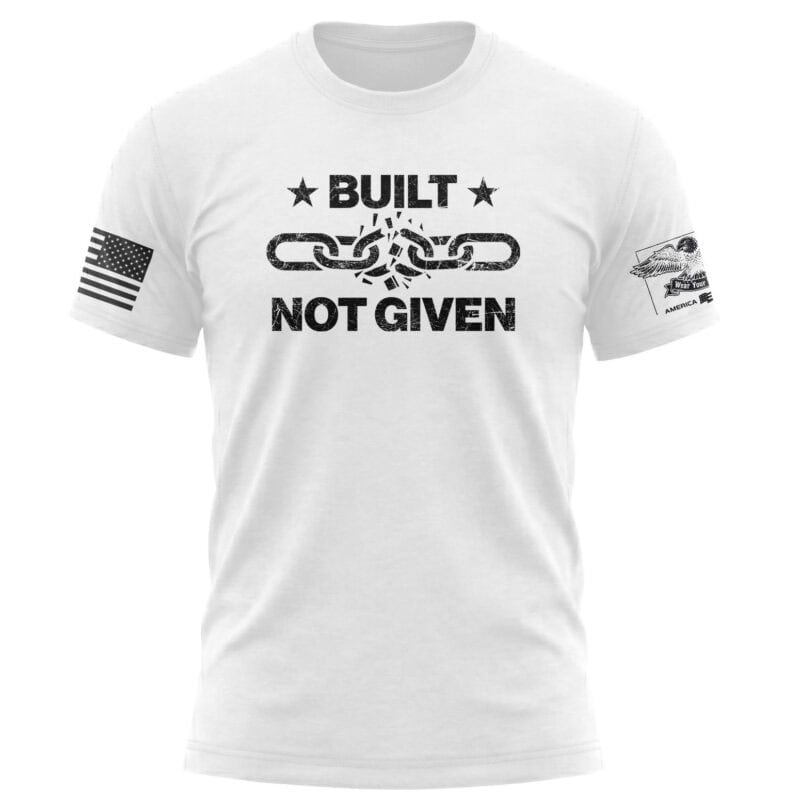 Patriotic "Built Not Given" T-shirt featuring a broken chain design, perfect for American pride and.