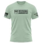 Unisex "Bad Decisions Supervisor" graphic T-shirt in light green, casual wear for everyday style.