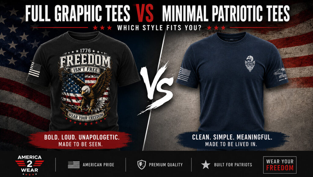 Full graphic patriotic tee and minimalist patriotic tee comparison from America 2 Wear